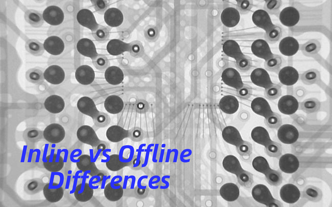 1. Inline vs Offline X-ray Why Choosing the Wrong One Is Costly 1. Rayos X en línea versus fuera de línea Por qué elegir el incorrecto es costoso