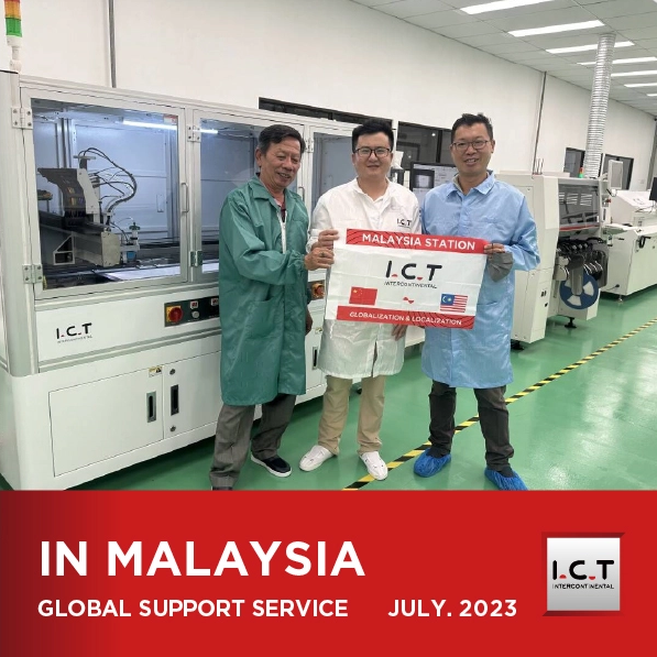 【Actualización en tiempo real】I.C.T Soporte técnico global SMT en Malasia - Parte II