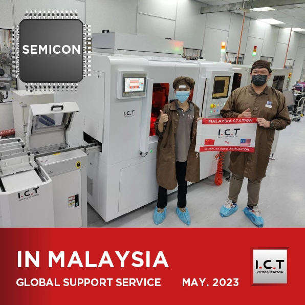 【Actualización en tiempo real】I.C.T Global SMT Soporte técnico en Malasia