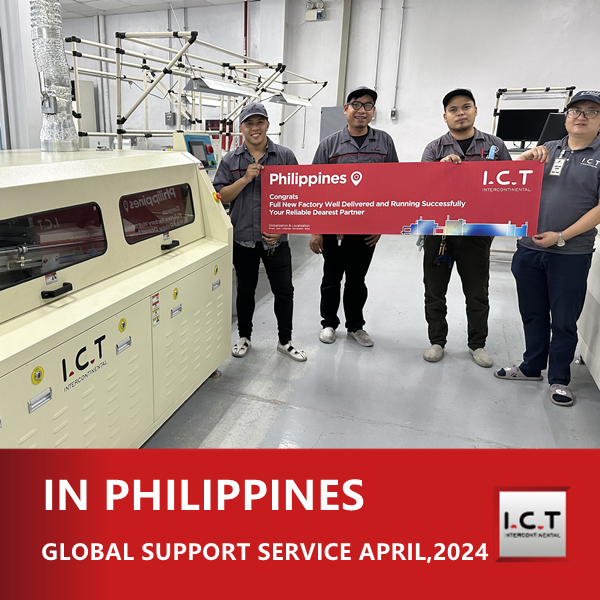 I.C.T Soporte técnico global para máquinas de soldadura por ola en Filipinas